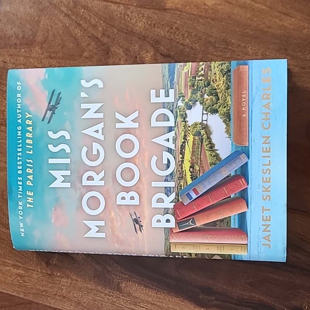 Miss Morgan's Book Brigade : A Novel by Janet Skeslien Charles (2024, Hardcover)